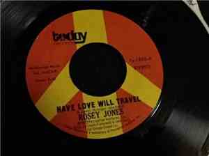 Rosey Jones - Have Love Will Travel  / Think About It Baby