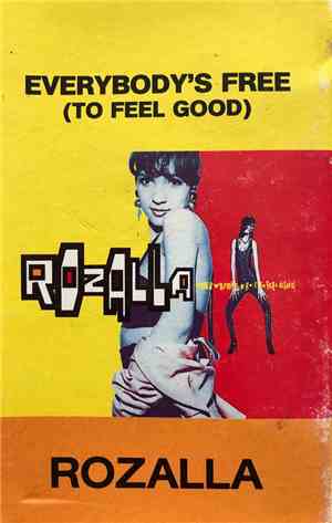 Rozalla - Everybody's Free (To Feel Good)