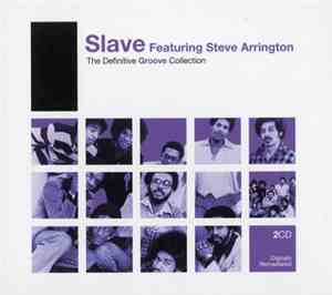 Slave Featuring Steve Arrington - The Definitive Groove Collection