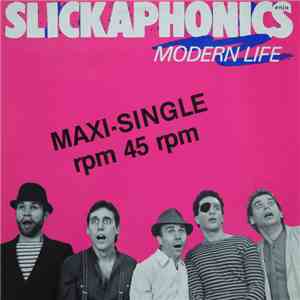 Slickaphonics - Modern Life