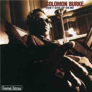 Solomon Burke - Don't Give Up On Me
