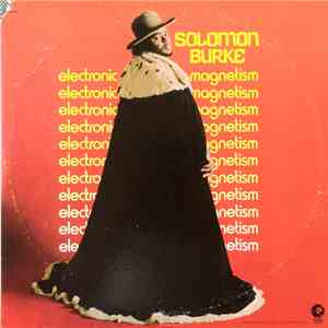 Solomon Burke - Electronic Magnetism