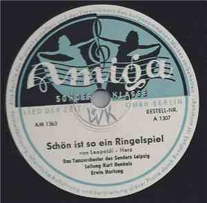 Tanzorchester Des Senders Leipzig, Kurt Henkels - Schön Ist So Ein Ringelsp ...