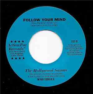 The Hollywood Saxons - Life Is But A Dream / Follow Your Mind