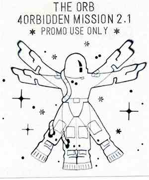 The Orb - 4orbidden Mission 2.1