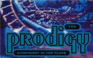 The Prodigy - Everybody In The Place