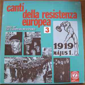Various - Canti Della Resistenza Europea / Songs Of The European Resistance ...
