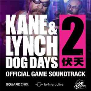 Various - Kane & Lynch 2: Dog Days