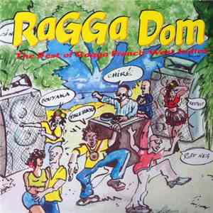 Various - Ragga Dom - The Best Of Ragga French West Indies