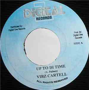 Vibz Cartell / Jahn Naddo - Up To Di Time / My Views
