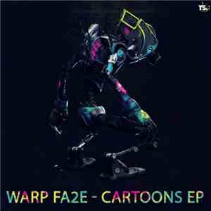 Warp Fa2e - Cartoons EP