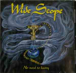 Wide Scope - No need to Hurry