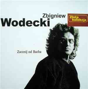 Zbigniew Wodecki - Zacznij Od Bacha