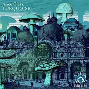 Alice Clark  - Turquoise