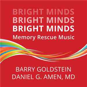 Barry Goldstein , Daniel G. Amen, MD - Bright Minds: Memory Rescue Music