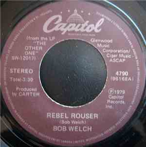 Bob Welch - Rebel Rouser