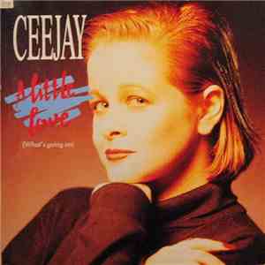 Ceejay - A Little Love (What's Going On)