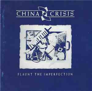 China Crisis - Flaunt The Imperfection