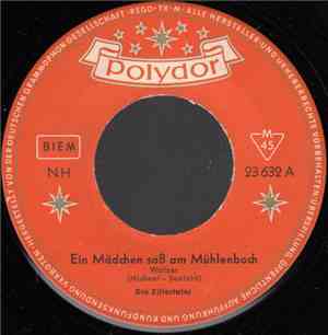 Die Zillertaler  - Ein Mädchen Saß Am Mühlenbach