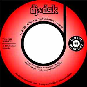 DJ D.S.K. & The Lost Soul Collective - Lamine / Police Woman