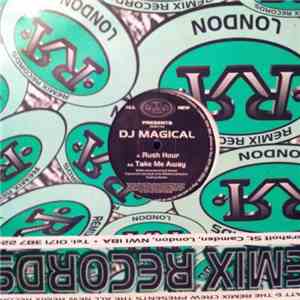 DJ Magical - Rush Hour / Take Me Away