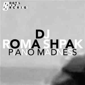 DJ Roma Shpak - Piano Madness