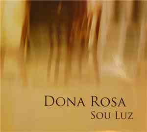 Dona Rosa - Sou Luz