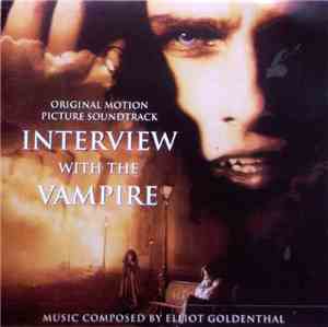 Elliot Goldenthal - Interview With The Vampire (Original Motion Picture Sou ...