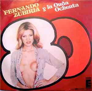 Fernando Zubiria Y La Onda Ochenta - Fernando Zubiria Y La Onda Ochenta