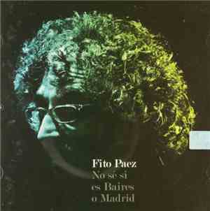 Fito Páez - No Sé Si Es Baires O Madrid