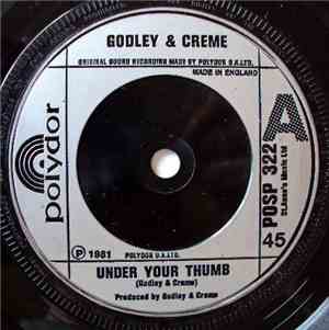 Godley & Creme - Under Your Thumb