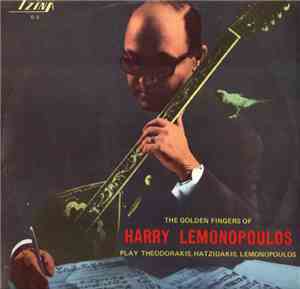 Harry Lemonopoulos - The Golden Fingers Of Harry Lemonopoulos Play Theodora ...