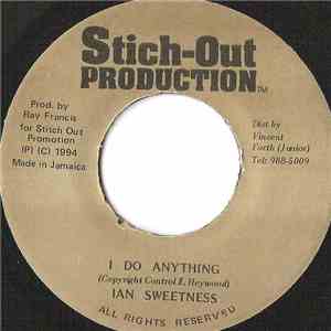 Ian Sweetness - I Do Anything