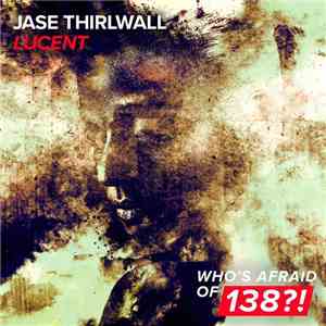Jase Thirlwall - Lucent