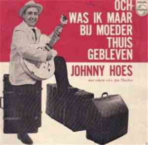 Johnny & Johnny - Och Was Ik Maar Bij Moeder Thuis Gebleven