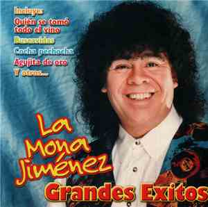 La Mona Jiménez - Grandes Exitos