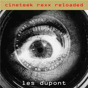 Les Dupont - Cineteek Rexx Reloaded EP