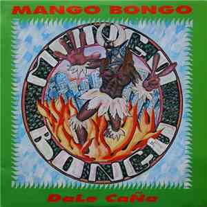 Mango Bongo - Dale Caña