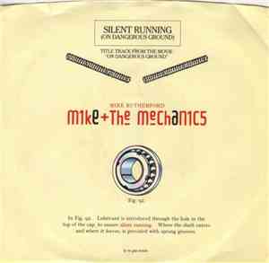 Mike + The Mechanics - Silent Running (On Dangerous Ground)