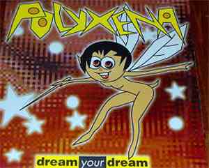 Polyxena - Dream Your Dream