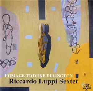 Riccardo Luppi Sextet - Homage To Duke Ellington