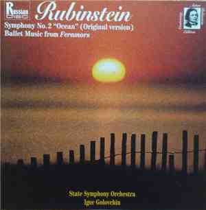 Rubinstein, State Symphony Orchestra, Igor Golovchin - Symphony No. 2 