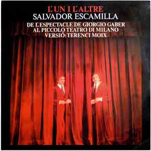 Salvador Escamilla - L'un I L'altre - De L'espectacle De Giorgio Gaber Al P ...