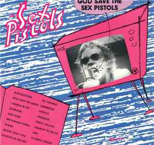 Sex Pistols, The - God Save The Sex Pistols