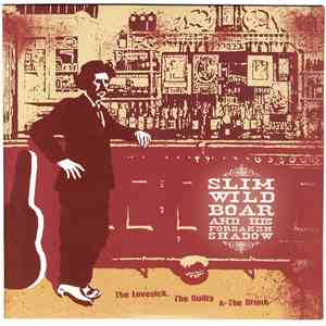 Slim Wild Boar And His Forsaken Shadow - The Lovesick, The Guilty, & The Dr ...