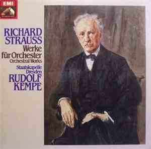 Strauss, Staatskapelle Dresden, Rudolf Kempe - Orchesterwerke / Complete Or ...