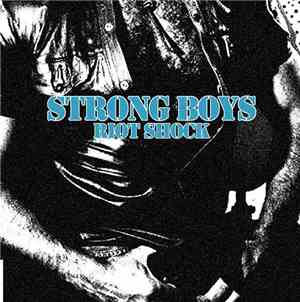 Strong Boys - Riot Shock