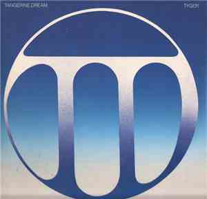 Tangerine Dream - Tyger