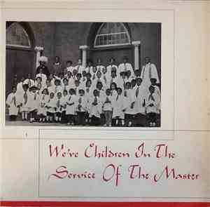 The Community Ensemble - We're Children In The Service Of The Master