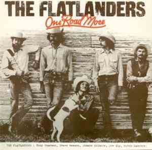 The Flatlanders - One Road More